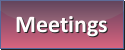 Meetings